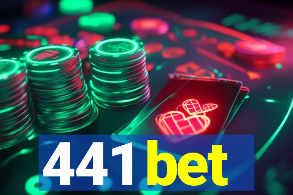 441 bet